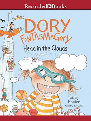 cover image of Dory Fantasmagory: Head in the Clouds